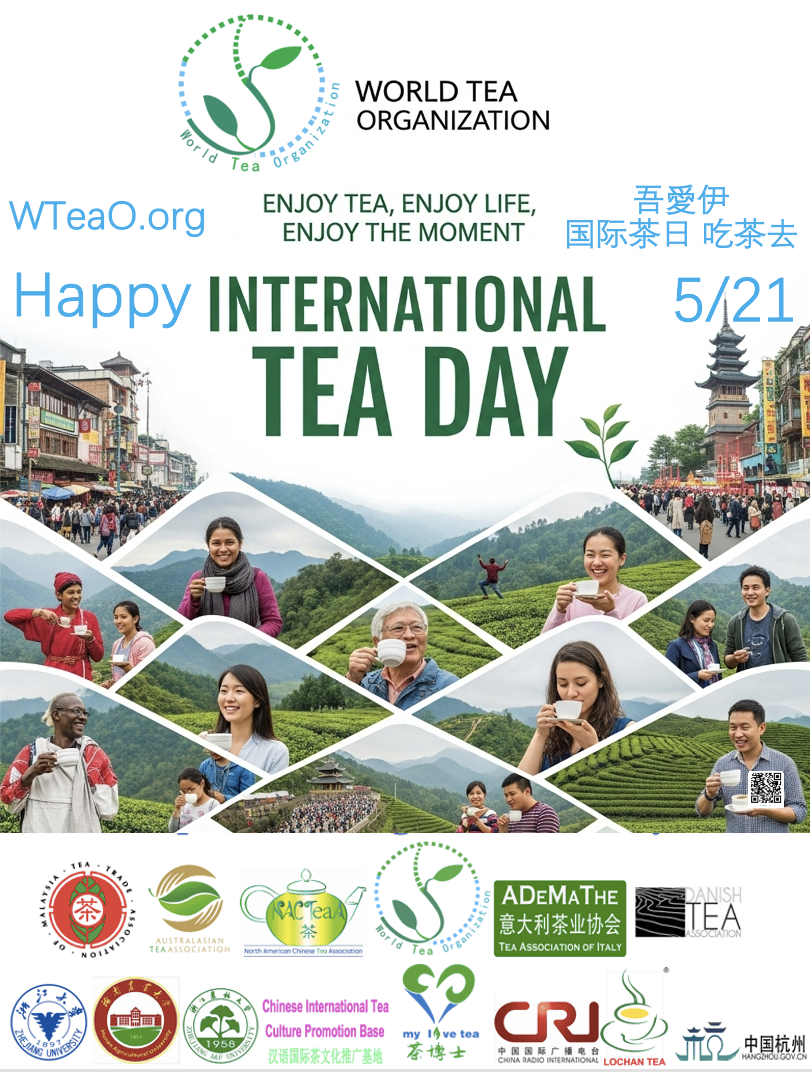 0521 May 21 WTEAO.org International Tea Day 0521 世界茶叶组织国际饮茶日